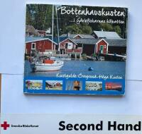 Bottenhavskusten ... i G&auml;vlefiskarnas k&ouml;lvatten