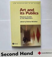 Art and its publics - museum studies at the millennium