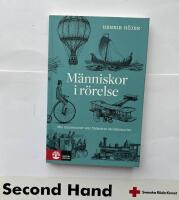 M&auml;nniskor i r&ouml;relse : nio innovationer som f&ouml;r&auml;ndrat v&auml;rldshistorien