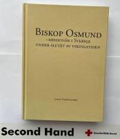 Biskop Osmund : mission&auml;r i Sverige under slutet av vikingatiden
