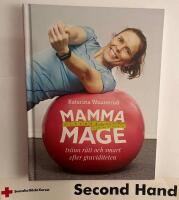 Mammamage : tr&auml;na r&auml;tt och smart efter graviditeten