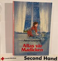 Allas v&aring;r Madicken : en samlingsvolym