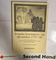 Svenska konstnärers väg till antiken 1755-93 : Jean Eric Rehn, Johan Pasch, Georg Fröman, Erik Palmstedt och Gustaf af Sillén på studieresor till Italien
