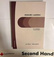 Arbetsr&auml;tt i praktiken : en handbok