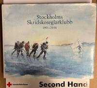 Stockholms skridskoseglarklubb 1901-2001 : en spegling av 100 &aring;r