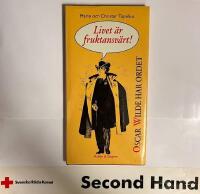 Livet &auml;r fruktansv&auml;rt! : Oscar Wilde har ordet