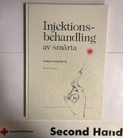Injektionsbehandling av sm&auml;rta : praktisk handledning