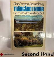 Tr&auml;dg&aring;rd i norr : det h&aring;rda klimatets tr&auml;dg&aring;rd : (zonerna IV-VIII)