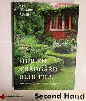 Hur en tr&auml;dg&aring;rd blir till - F&ouml;rverkliga din tr&auml;dg&aring;rdsdr&ouml;m