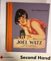 Joel Watz : historien om sin tids mest k&auml;nde fris&ouml;r och hans h&aring;rvatten