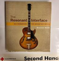 The resonant interface - HCI foundations for interaction design
