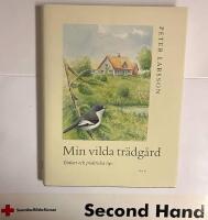 Min vilda tr&auml;dg&aring;rd : tankar och praktiska tips