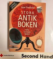 Stora antikboken : Fakta Tumregler Sk&ouml;tsel