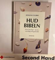 Hudbibeln : f&ouml;rst&aring; din hud - myter, vetenskap och goda r&aring;d