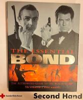 The essential Bond - the authorized guide to the world of 007