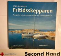 Fritidsskepparen : Navigation och sj&ouml;mansskap f&ouml;r f&ouml;rar-och kustskepparintyget