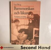 Barnmorskan och l&auml;karen - kompetens och konflikt i svensk f&ouml;rlossningsv&aring;rd 1870-1920