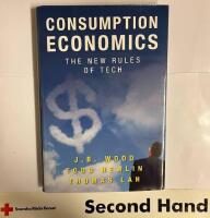 Consumption economics - the new rules of tech