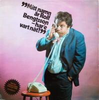 Mitt Namn &Auml;r Rolf Bengtsson -Har&eacute; Vart N&aring;t?