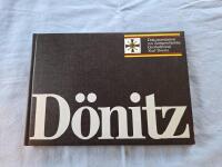 D&ouml;nitz: Dokumentation zur Zeitgeschichte: Gro&szlig;admiral Karl D&ouml;nitz