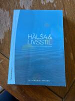 H&auml;lsa & livsstil : forskning & praktiska till&auml;mpningar