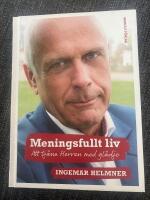 Meningsfullt liv - att tj&auml;na Herren med gl&auml;dje