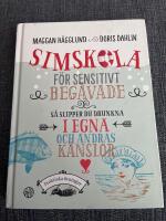 Simskola f&ouml;r sensitivt beg&aring;vade : s&aring; slipper du drunkna i egna och andras k&auml;nslor