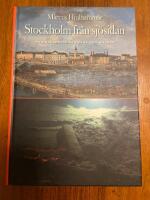 Stockholm fr&aring;n sj&ouml;sidan : marinarkeologiska fynd och milj&ouml;er