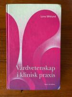 V&aring;rdvetenskap i klinisk praxis