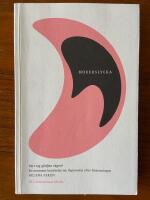 Moderslycka : vart tog gl&auml;djen v&auml;gen? : en mammas ber&auml;ttelse om depression efter f&ouml;rlossningen