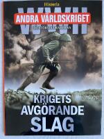 Andra v&auml;rldskriget - de st&ouml;rsta dramerna, Krigets avg&ouml;rande slag