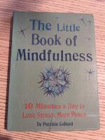 The little book of Mindfulness