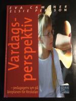 Vardagsperspektiv pedagogens syn p&aring; l&auml;roplan
