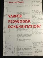 Varf&ouml;r pedagogisk dokumentation?