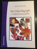 Specialpedagogik i ett inkluderande perspektiv