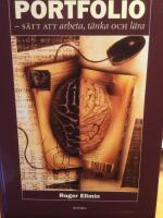 Portfolio : s&auml;tt att arbeta, t&auml;nka och l&auml;ra