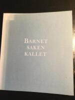Barnet, saken, kallet