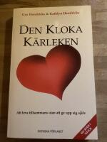 Den kloka kärleken - Att leva tillsammans utan att ge upp sig själv