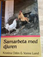 Samarbeta med djuren : djurh&aring;llning i balans med naturen