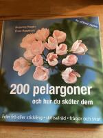 200 pelargoner och hur du sk&ouml;ter dem