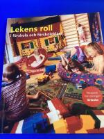 Lekens roll i f&ouml;rskola och f&ouml;rskoleklass
