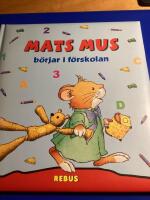 20038: Mats Mus b&ouml;rjar i f&ouml;rskolan