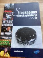 Stockholms ishockeyhistoria : 90 &aring;r