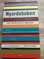 Nyordsboken : med 2000 nya ord in i 2000-talet