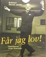 F&aring;r jag lov! - dansm&auml;staren Holger Rosenquist