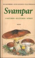 Svampar i naturen, kulturen, k&ouml;ket