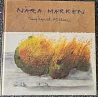 N&auml;ra marken : bilder fr&aring;n fj&auml;ll och myr