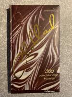 Choklad : 365 oemotst&aring;ndliga frestelser