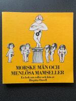 Morske m&auml;n och menl&ouml;sa mamseller : en bok om roller och k&ouml;n