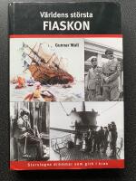 V&auml;rldens st&ouml;rsta fiaskon